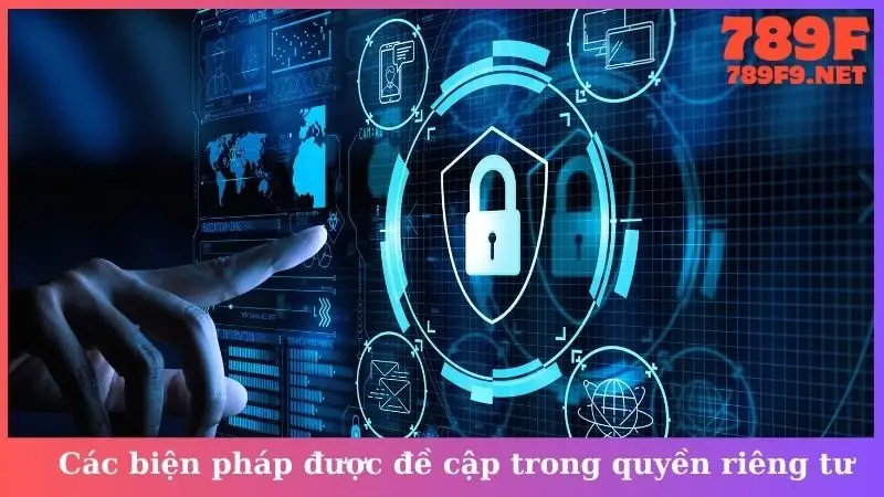 Các biện pháp được đề cập trong quyền riêng tư
