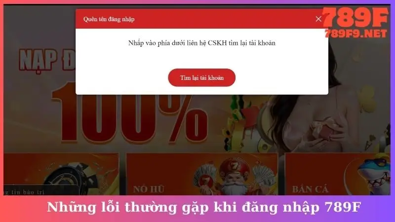 Những lỗi thường gặp khi đăng nhập 789F