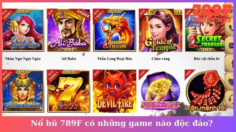 Nổ hũ 789F có những game nào độc đáo?