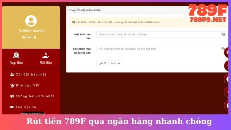Hướng dẫn rút tiền 789F qua ngân hàng nhanh chóng