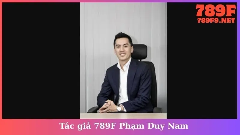 Tác giả 789F Phạm Duy Nam